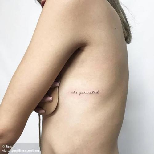 Tattoo tagged with: side boob, jing, feminist, small, nevertheless she  persisted, languages, tiny, self love, love, activism, ifttt, little,  english, lettering, quotes, other, english tattoo quotes 