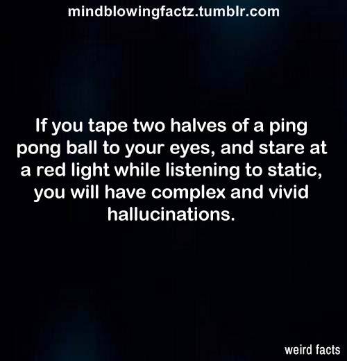 Weird Facts If You Tape Two Halves Of A Ping Pong Ball To Your