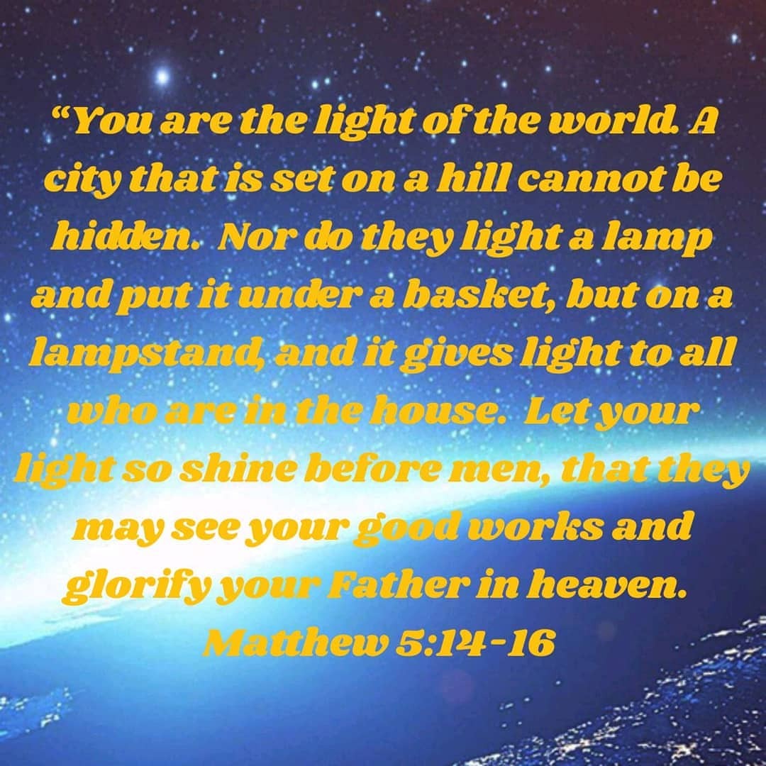 Jesus — “You are the light of the world. A city that is...