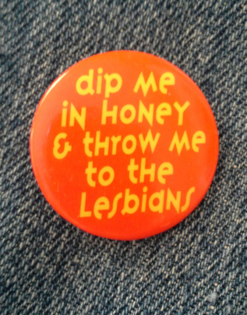 thegolddig:“Dip me in honey & throw me to the lesbians”...