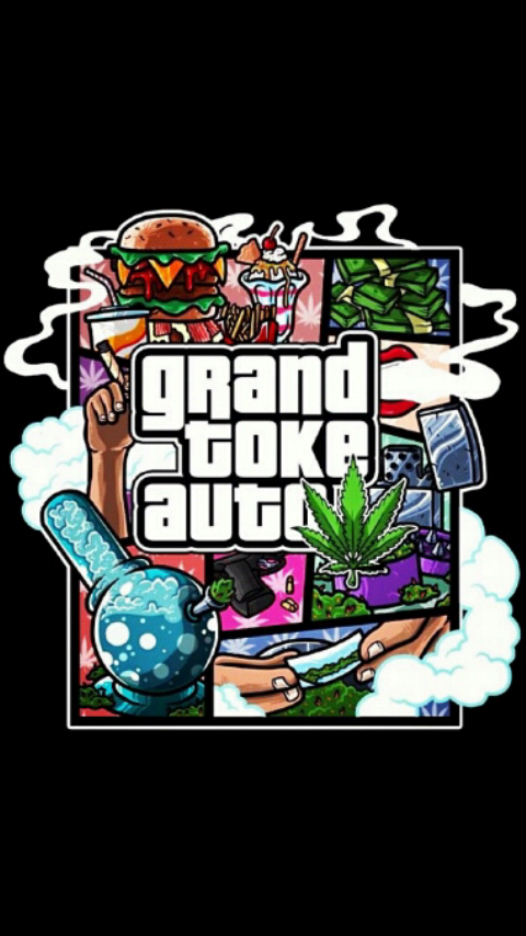 Grand toke auto! PS: Playing GTA V stoned is very ...