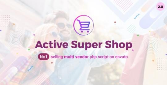 Active Super Shop v2.0 - Multi-vendor CMS Nulled