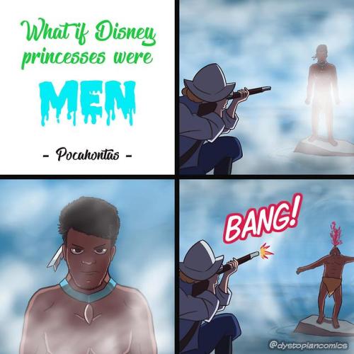 catchymemes:What if Pocahontas was a man (by dystopiancomics)