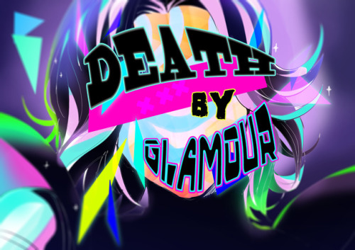 merogupi:Death By Glamour