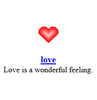 a heart and underneath it says Love. Love is a wonderful feeling