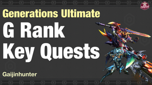 Vid: MHGU G-rank Key Quests. Know which quests to do in order to...