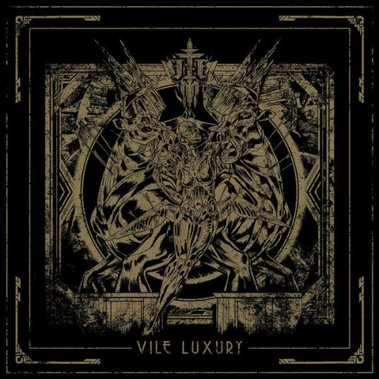 Vile Luxury, by Imperial Triumphant