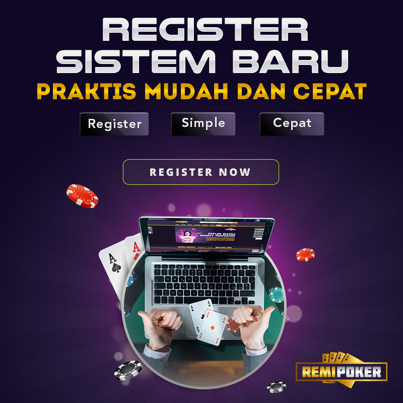 REMIPOKER — DAFTARKAN DIRI ANDA HANYA DI REMIPOKER