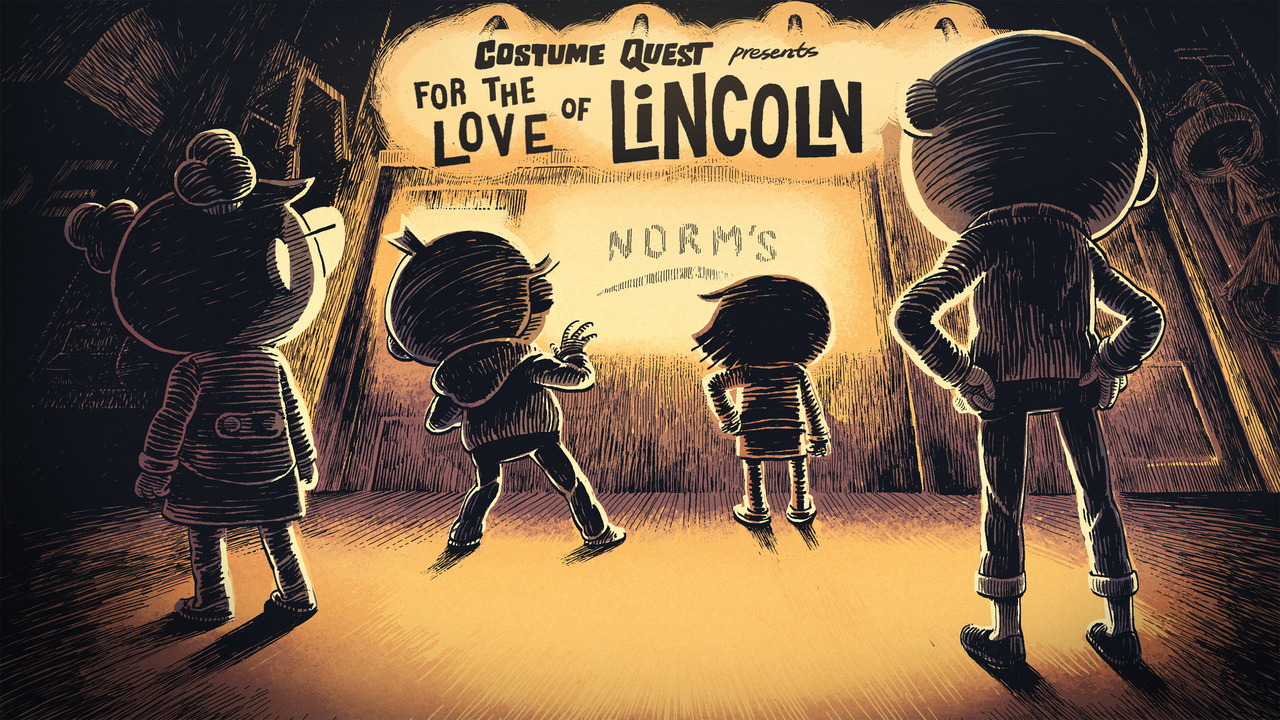 For the Love of LincolnOne of the great things now that Costume Quest is…