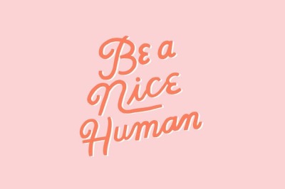 Be Nice Tumblr