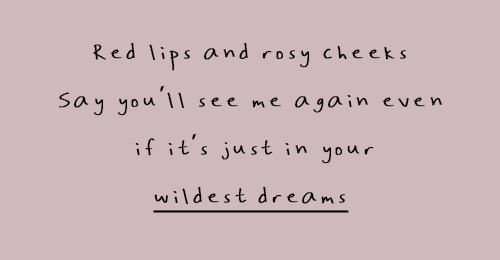 Wildest Dreams Tumblr