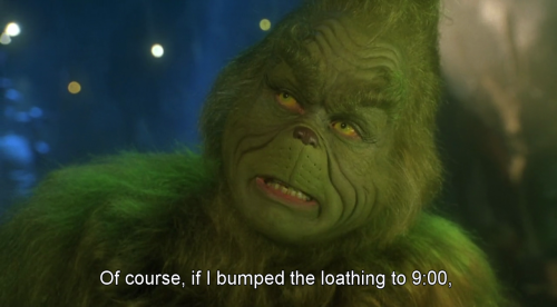 freshmoviequotes:How the Grinch Stole Christmas (2000)