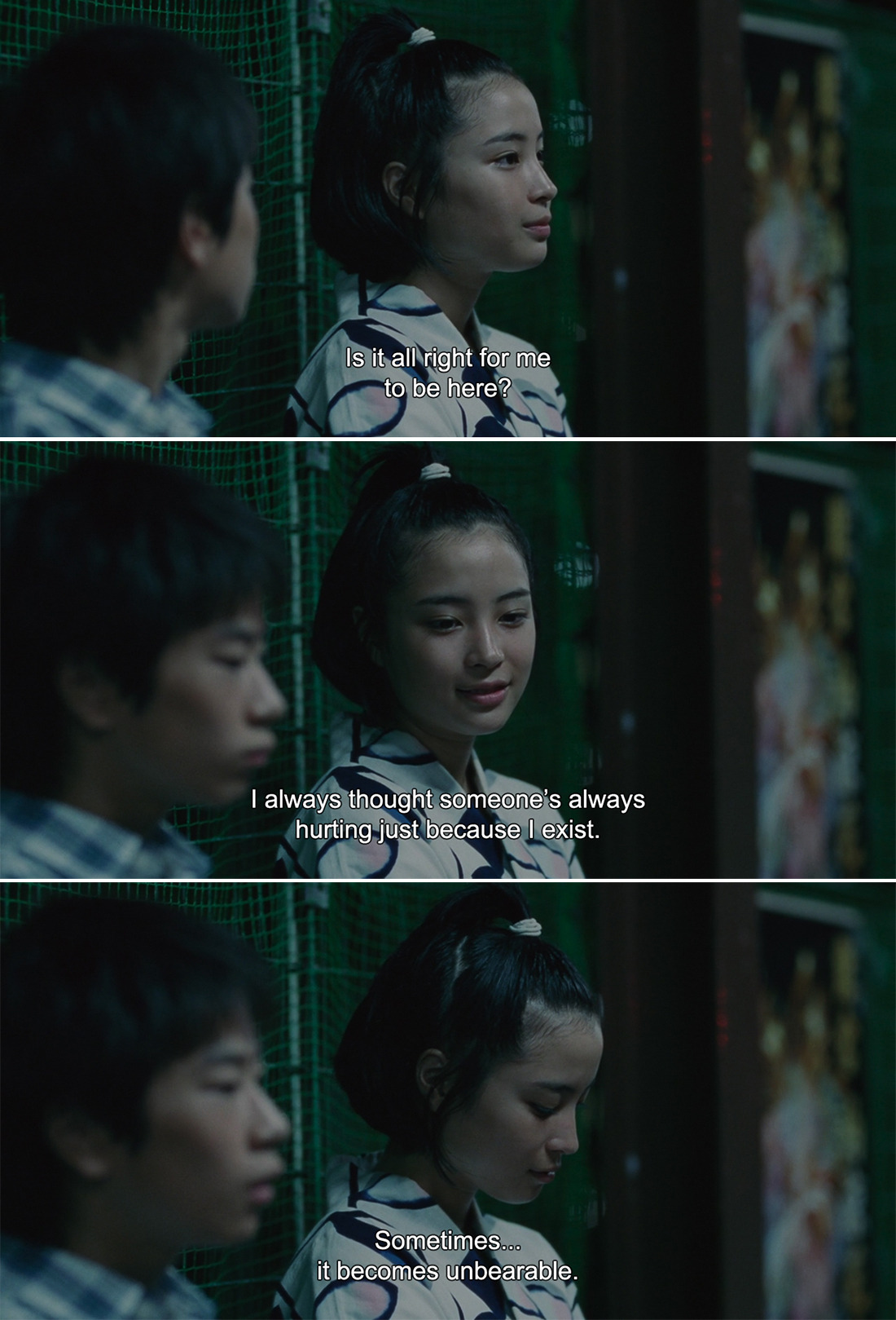 ― Our Little Sister (2015)
Suzu: Is it all right for me to be here? I always thought someone’s always hurting just because I exist. Sometimes…it becomes unbearable.