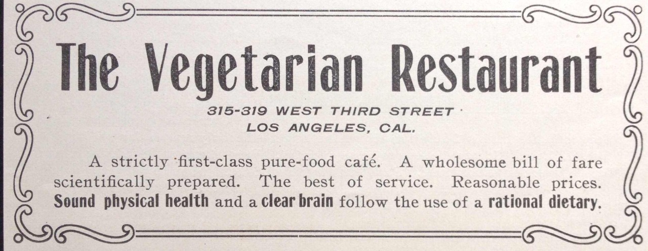 At the turn of the twentieth century, when L.A. was the premiere sanatorium destination for the infirm and the invalid— a TB tourist hot-spot— the restaurant dishes L.A was notorious for were vegetarian. At early health-conscious haunts like the...