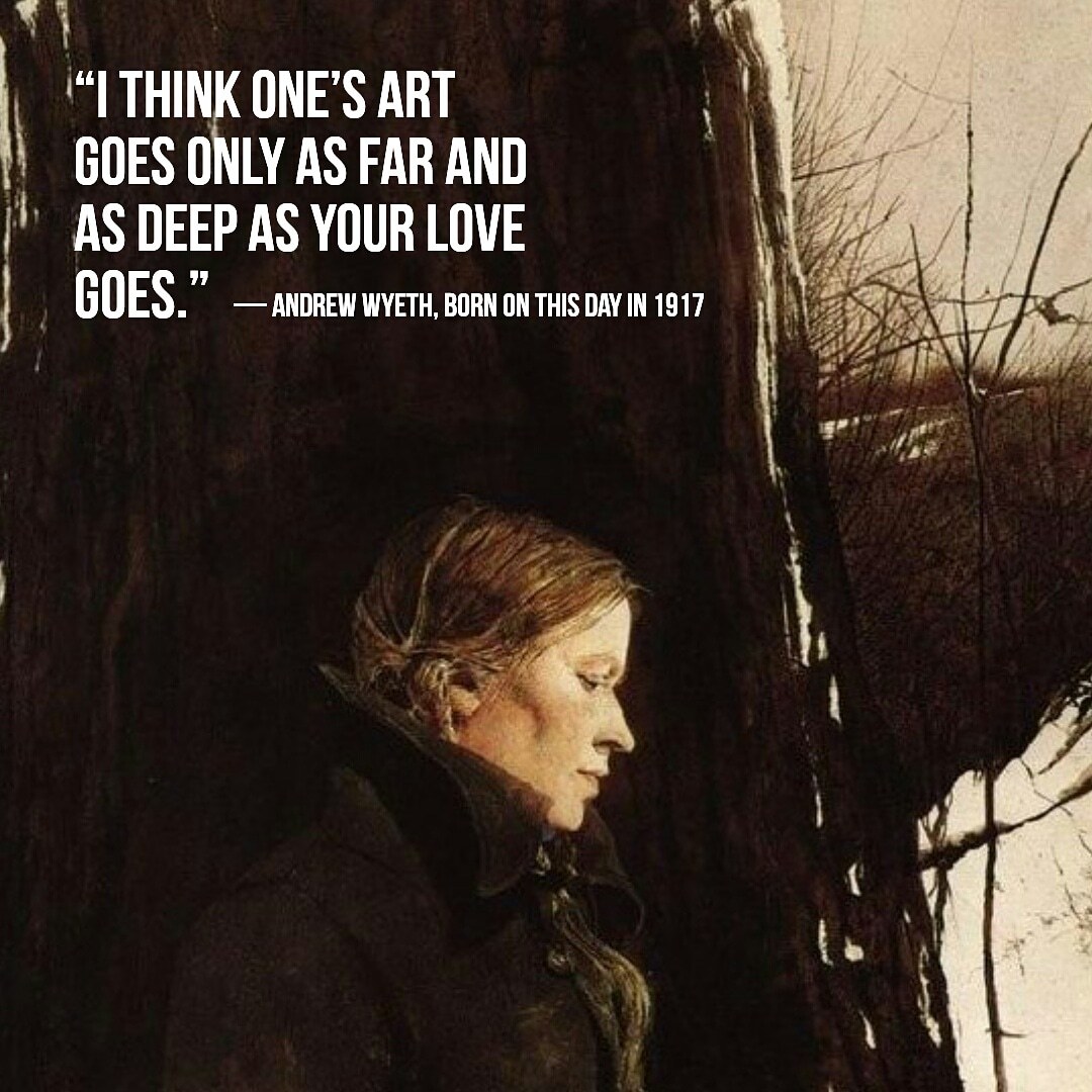 Andrew Wyeth Quote Tumblr