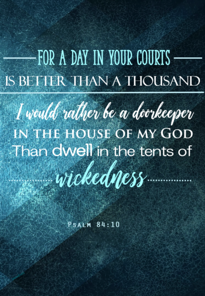 Psalm 84 10 Tumblr