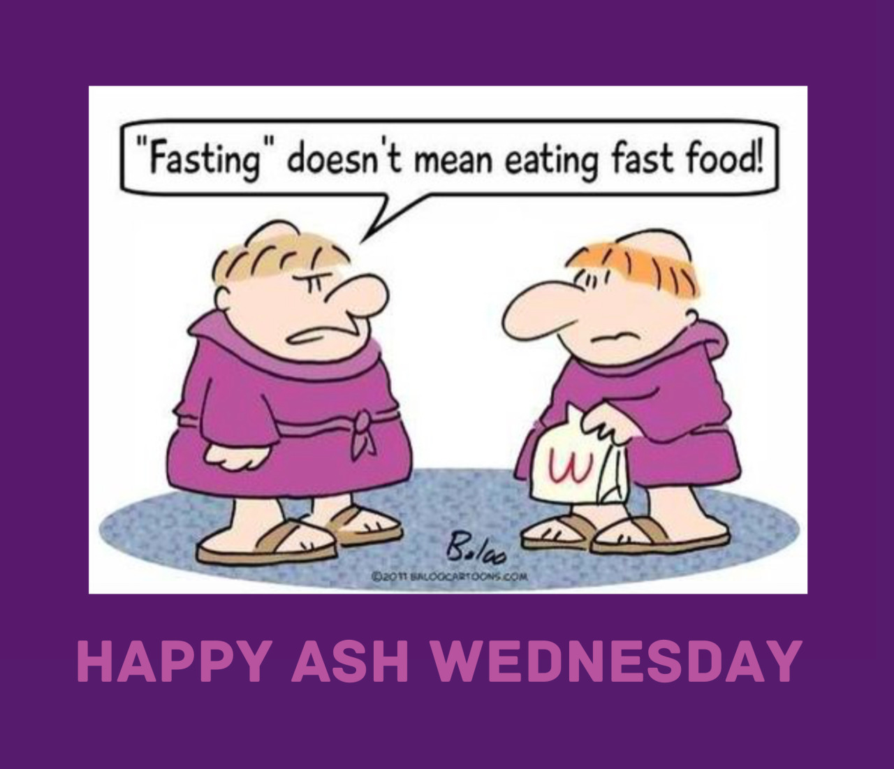 AMUSED HAPPY ASH WEDNESDAY When you practice some...