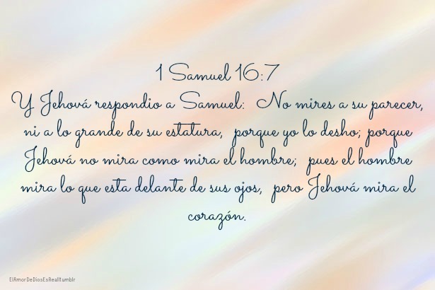 God Is I Samuel 16 7 Dios Mira El Corazón