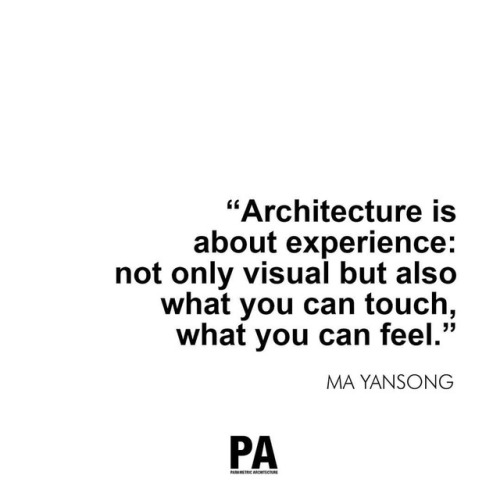 parametricarchitecture:“Architecture is about experience: not...