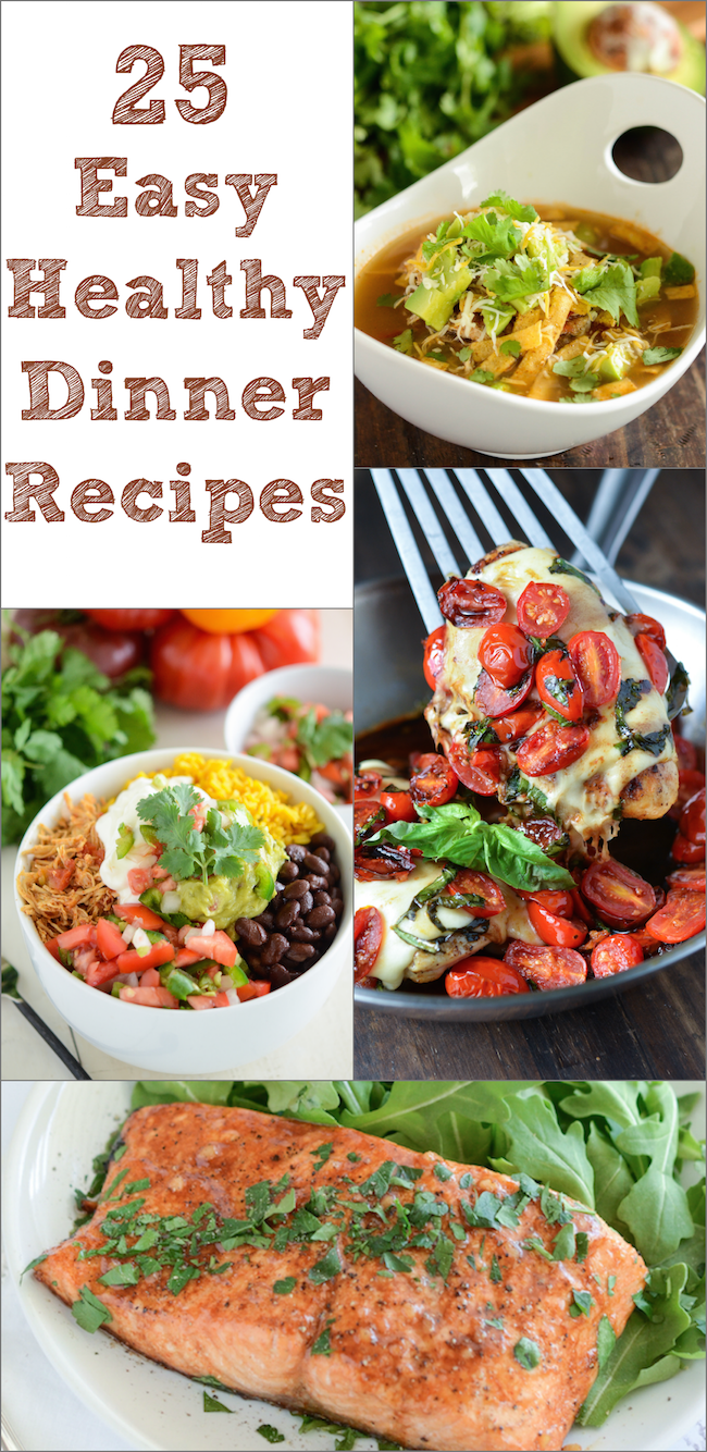 Really nice recipes. Every hour. — 25 Easy Healthy Dinner Recipes ...
