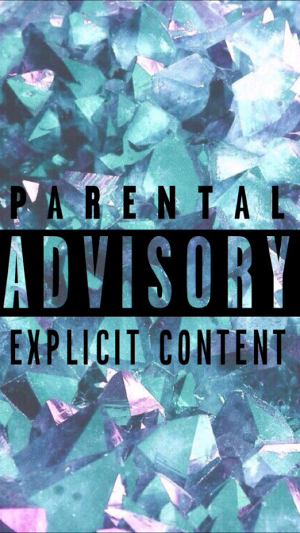 parental advisory tumblr wallpaper