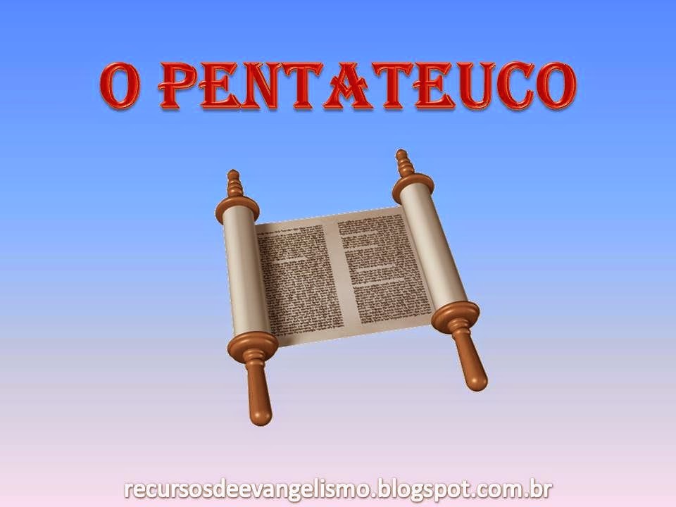 Quais São Os Livros Pentateucos Da Bíblia