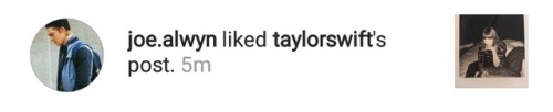 paths-of-my-childhood:Joe Alwyn liked Taylor’s latest Instagram...