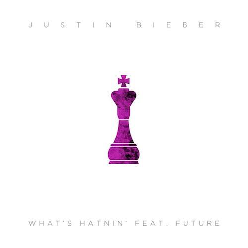 Justin Bieber - What’s Hatnin’ (Feat. Future)