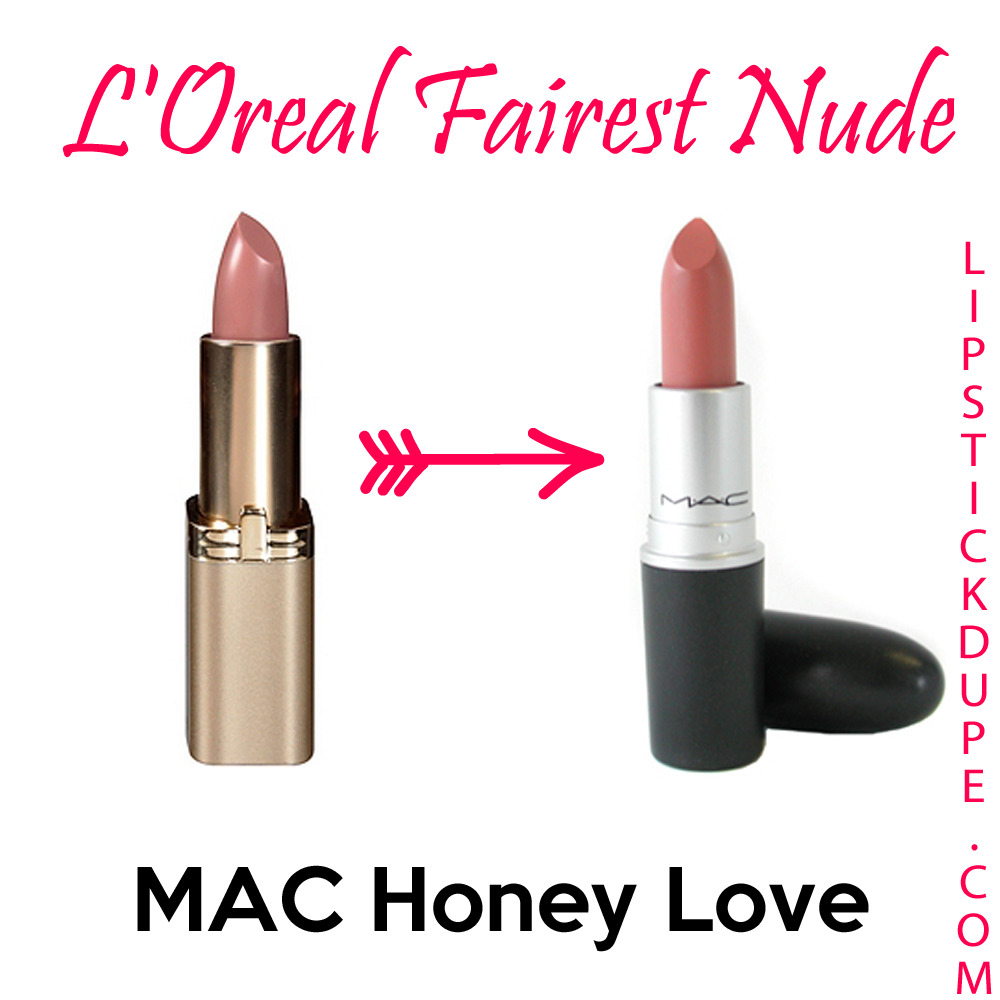 Wonderbaarlijk Lipstick Dupe — Loreal Fairest Nude dupe for MAC Honey Love CI-16