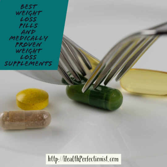 Best weight loss pills and medically proven weight loss supplements