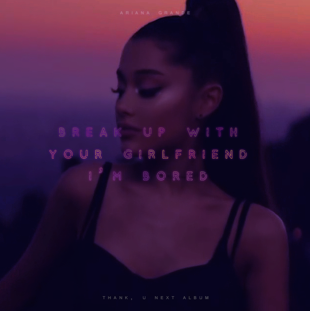 Less Art Cover For Single Of Ariana Grande Break Up With