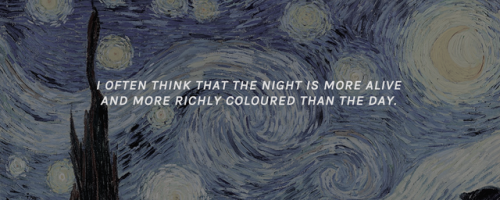 ravnclaws:     favourite quotes of vincent van gogh, part i.