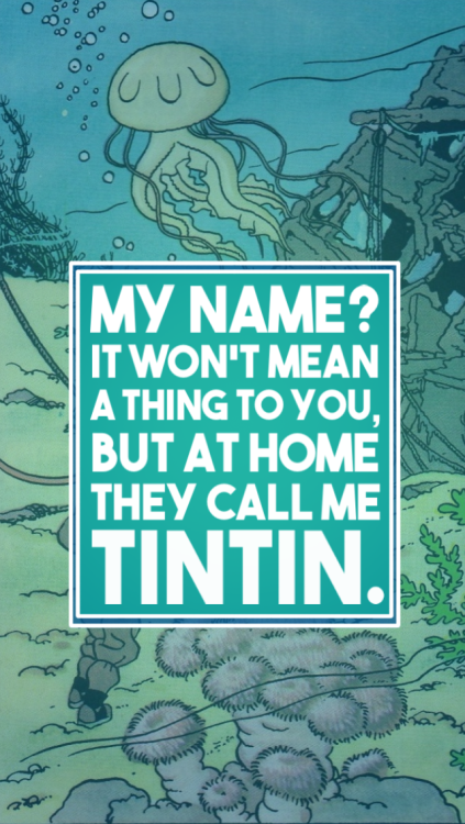 mynerdylockscreens:quote lockscreens from the tintin comics and...