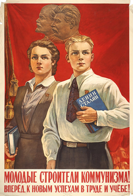 “Young builders of communism! Go forward to new succeses in labour and education!” - poster designed by M. Solovyov (1950)