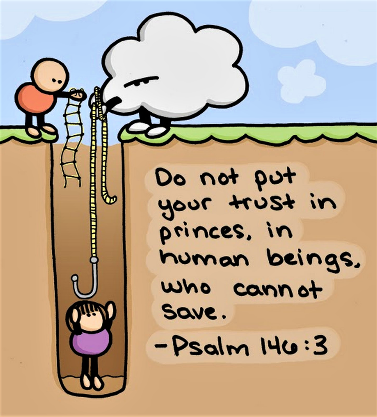 The Living... — Psalm 146:3 (NIV) - Do not put your trust in...