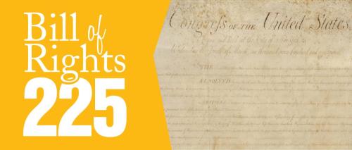 Today's Document • 225th Anniversary of the Bill of Rights Congress...