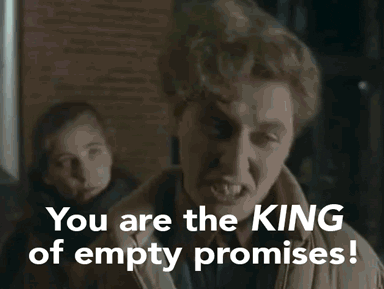 Image result for empty promises gif
