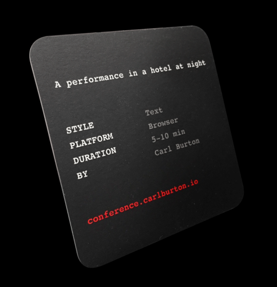 THE CONFERENCE Here is my new game. It is text-based, free and works in any browser. conference.carlburton.io