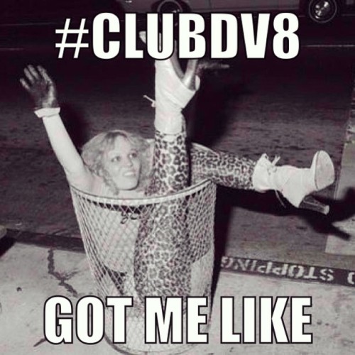 clubdv8la-blog:The only thing bigger than our club is the...