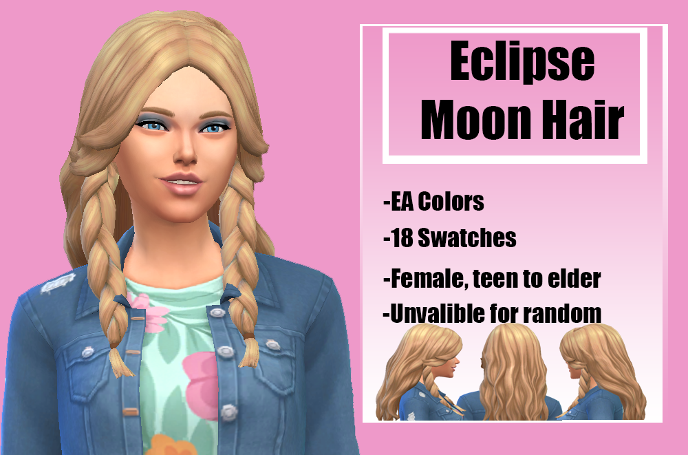 = Eclipse Moon Hair By AzertySims =A cute hair based on Leona`s skin Eclipse Moon, enjoy
“ -BGC
-Not Hat Compatible
-18 Swatches
-EA Colors
-Female Teen to elder!
”
[[MORE]]Download on my Blogger Thanks and enjoy