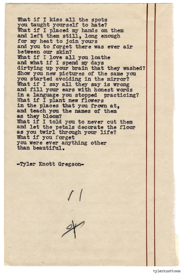 Tyler Knott Gregson — Typewriter Series #826 by Tyler Knott Gregson ...