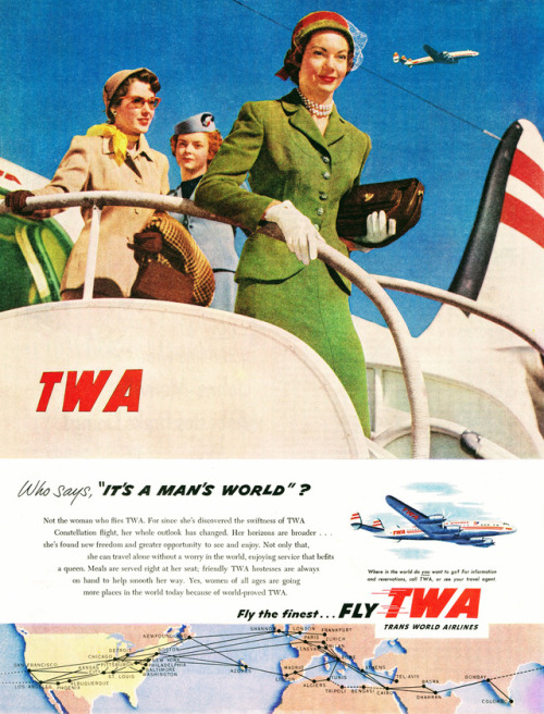 Remarkably Retro - “Who says, ‘It’s A Man’s World?’“ TWA, 1953