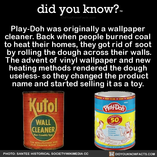 did-you-kno:Play-Doh was originally a wallpaper cleaner. Back...