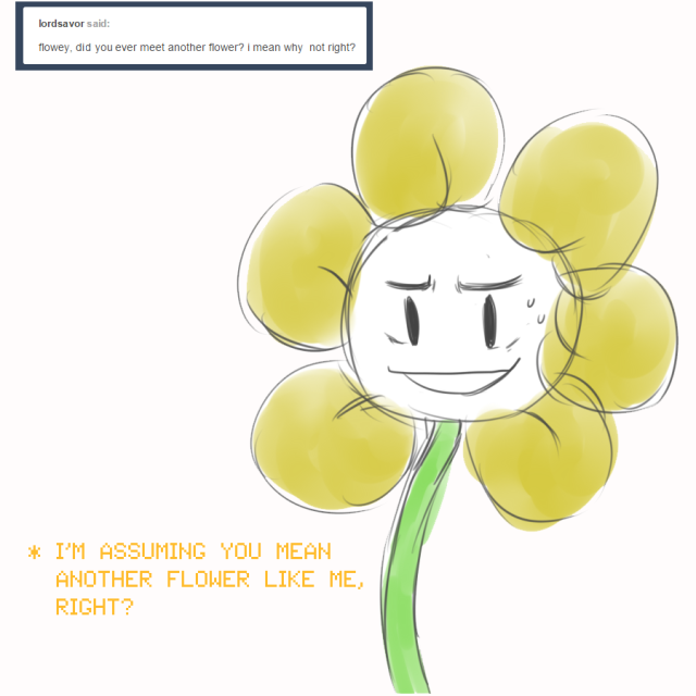 Ask Flowey — First | Previous | Next