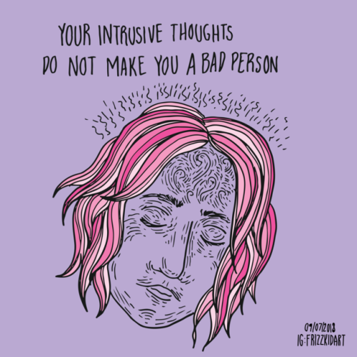 thefrizzkid:Today’s affirmation art: Your intrusive thoughts do...