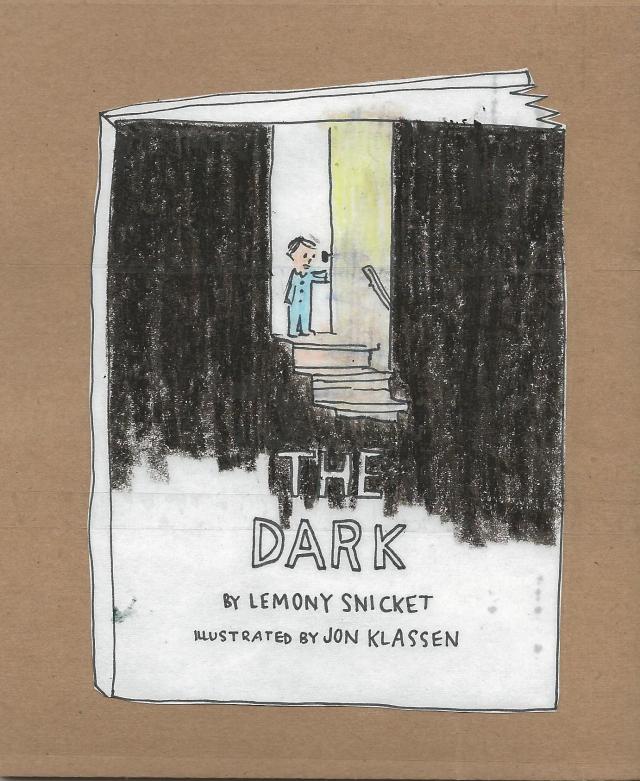 work doodles - The Dark, Lemony Snicket (Illustrated by Jon...