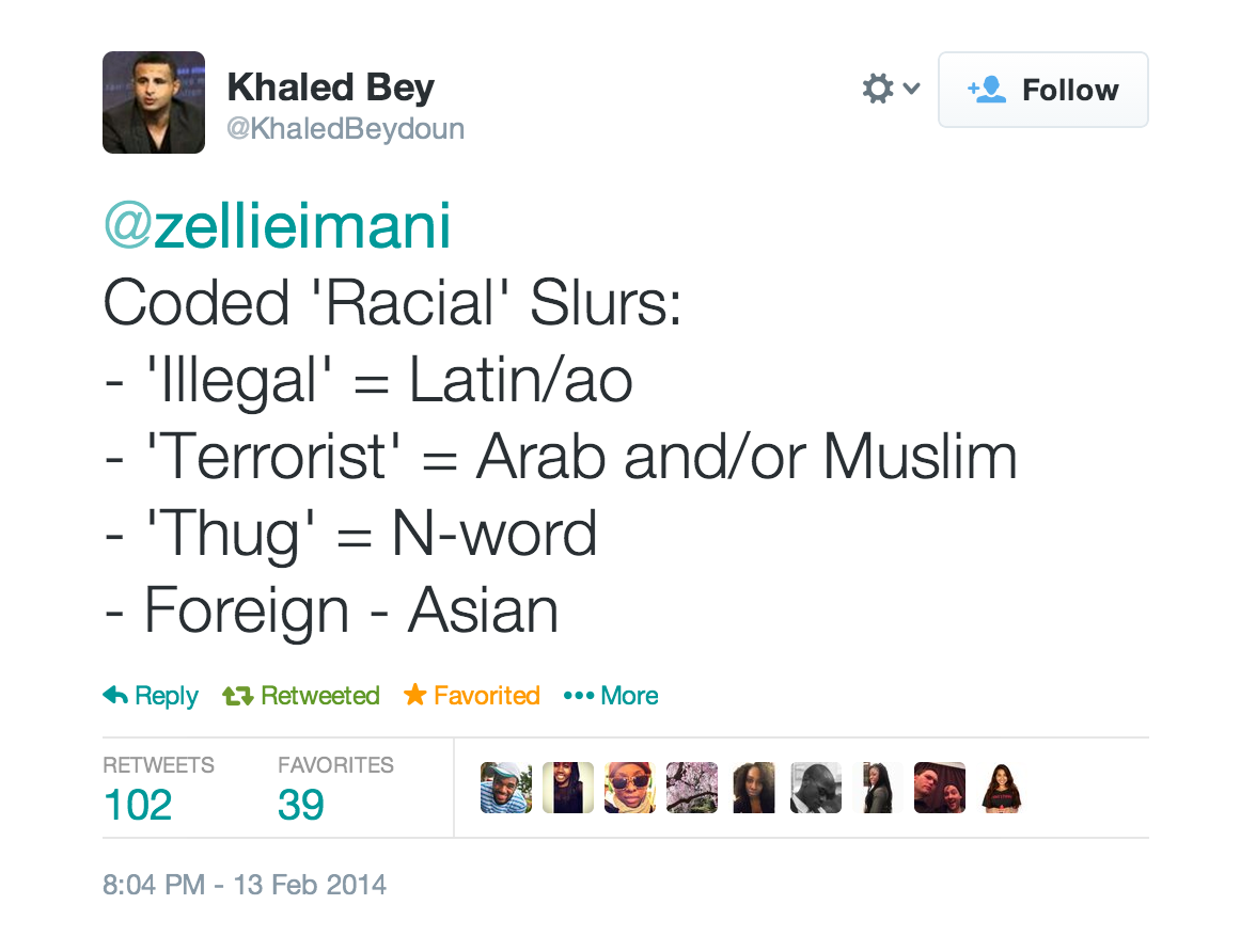 Khaled Bey @KhaledBeydoun 3h @zellieimani Coded 'Racial' Slurs:- ...