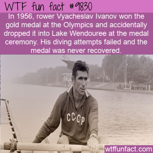 Interesting fact: In 1956, rower Vyacheslav Ivanov won the gold medal at the Olympics and accidentally dropped it into Lake Wendouree at the medal ceremony. His diving attempts failed and the medal was never recovered. 