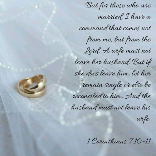 faithful-in-christ:1 Corinthians 7:10-11 (NLT)But for those...