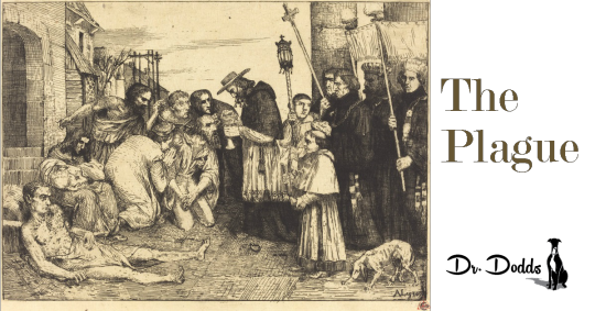The Plague Is Still Around